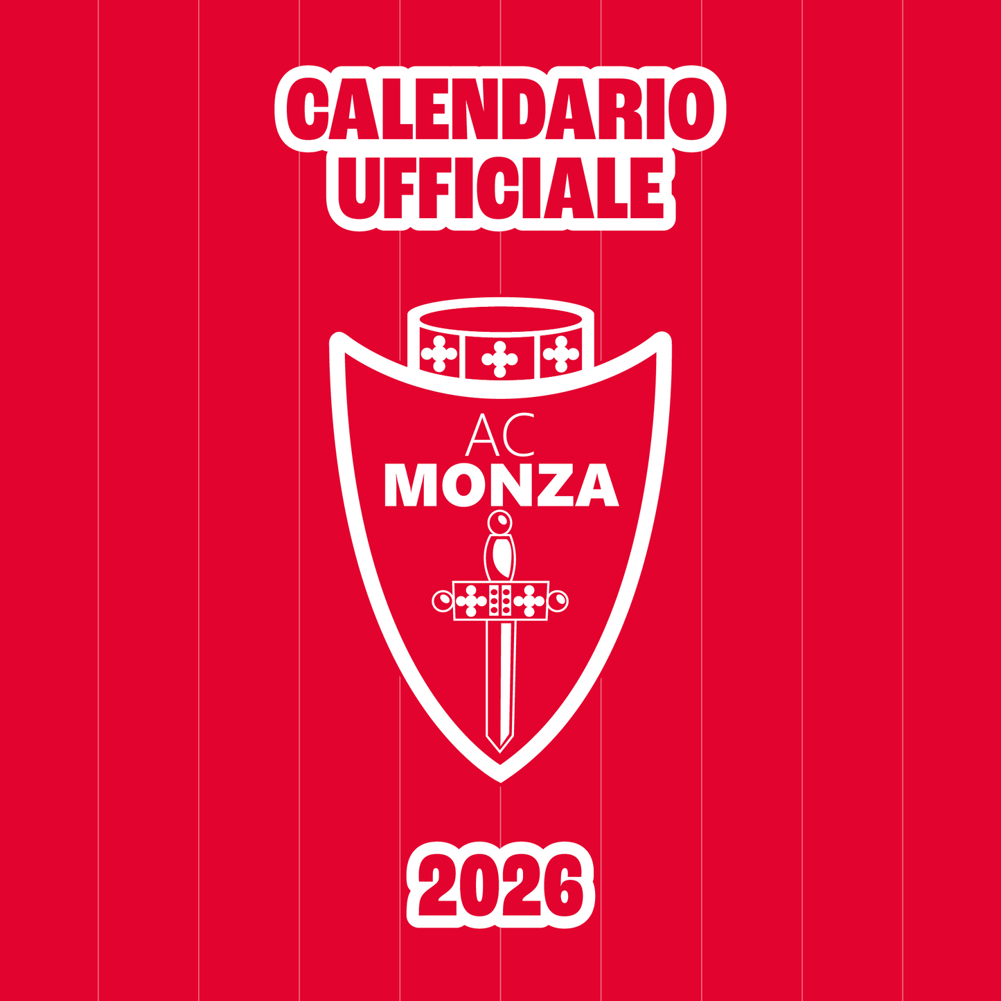 AC MONZA - CALENDARIO UFFICIALE 2026